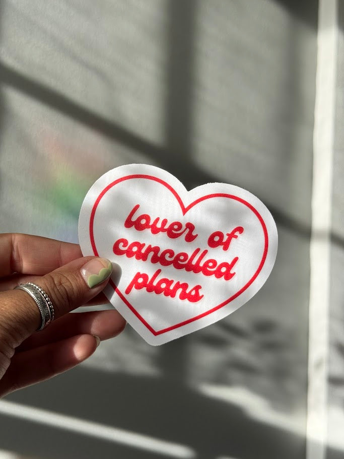 Lover of Cancelled Plans Suncatcher Sticker