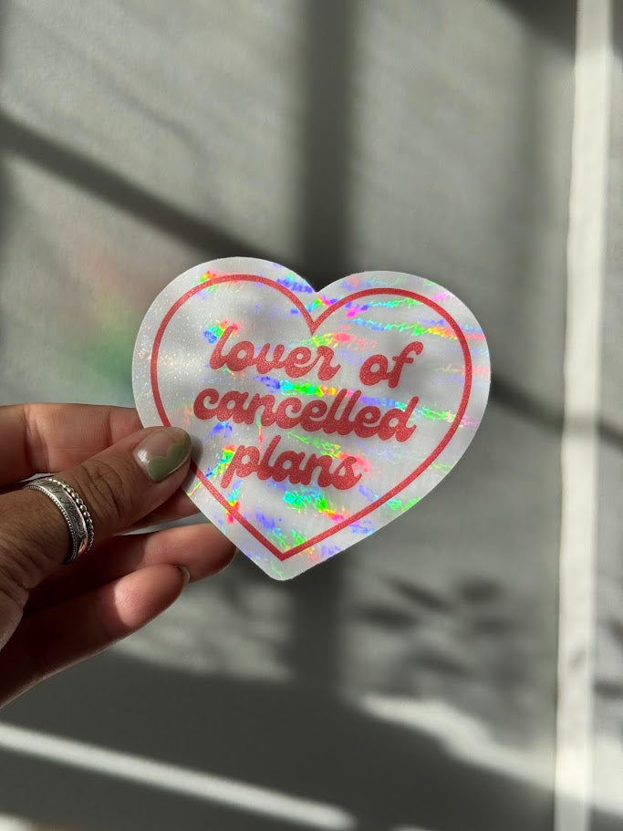 Lover of Cancelled Plans Suncatcher Sticker