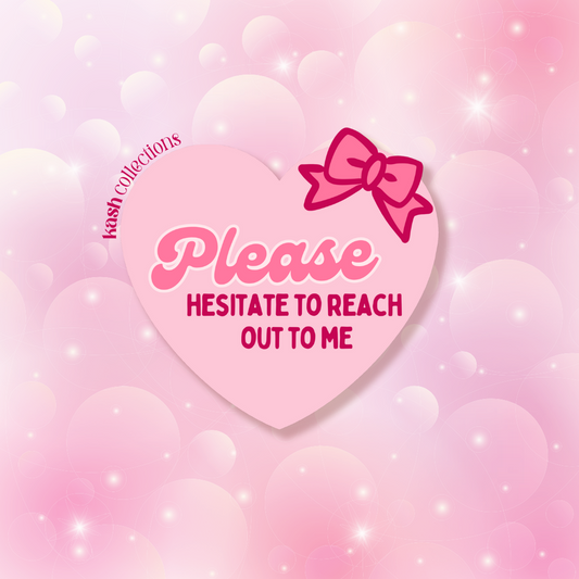 Please Hesitate Sticker