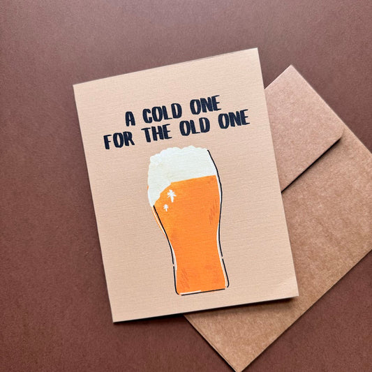 Cold One for the Old One Card