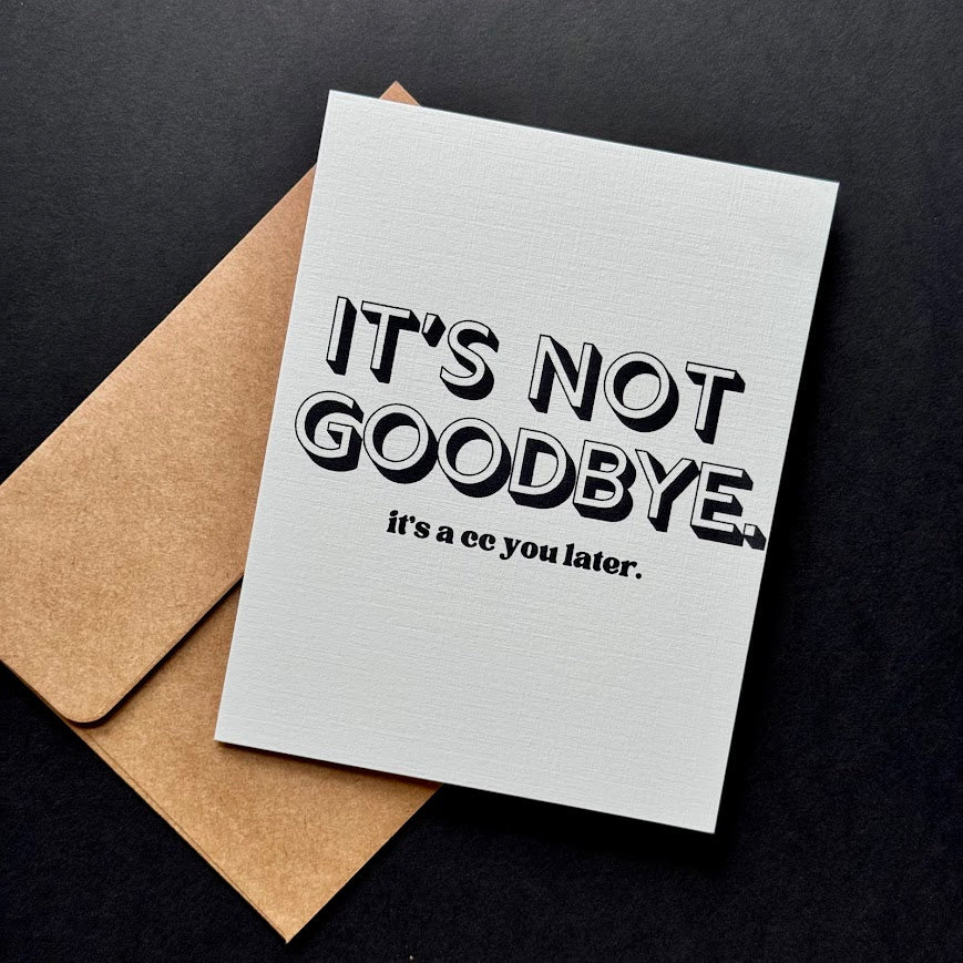 Cc You Later Card