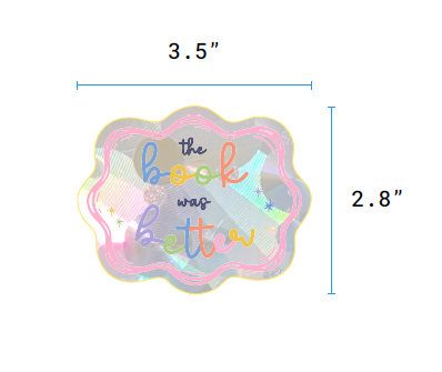 Book was Better Suncatcher Sticker