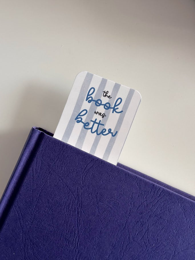 Book was Better Bookmark