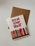 Treat ur Bookshelf Card