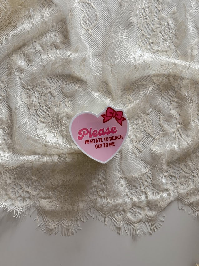 Please Hesitate Sticker