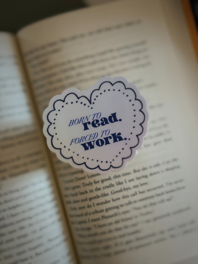 Born to Read. Forced to Work. Sticker