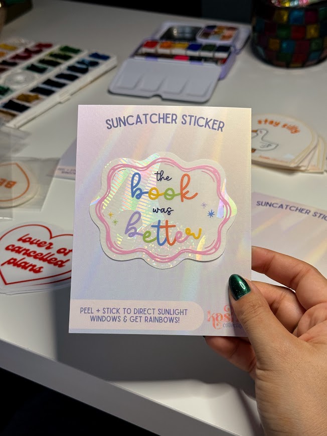 Book was Better Suncatcher Sticker