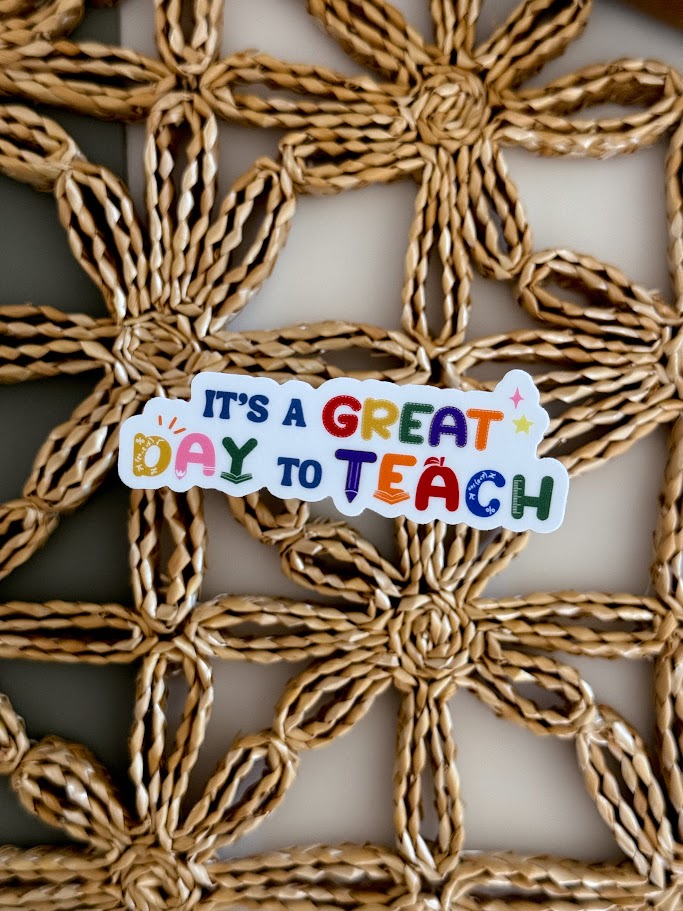 Great Day to Teach Sticker