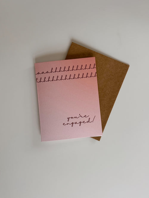 Ahhh You're Engaged Card