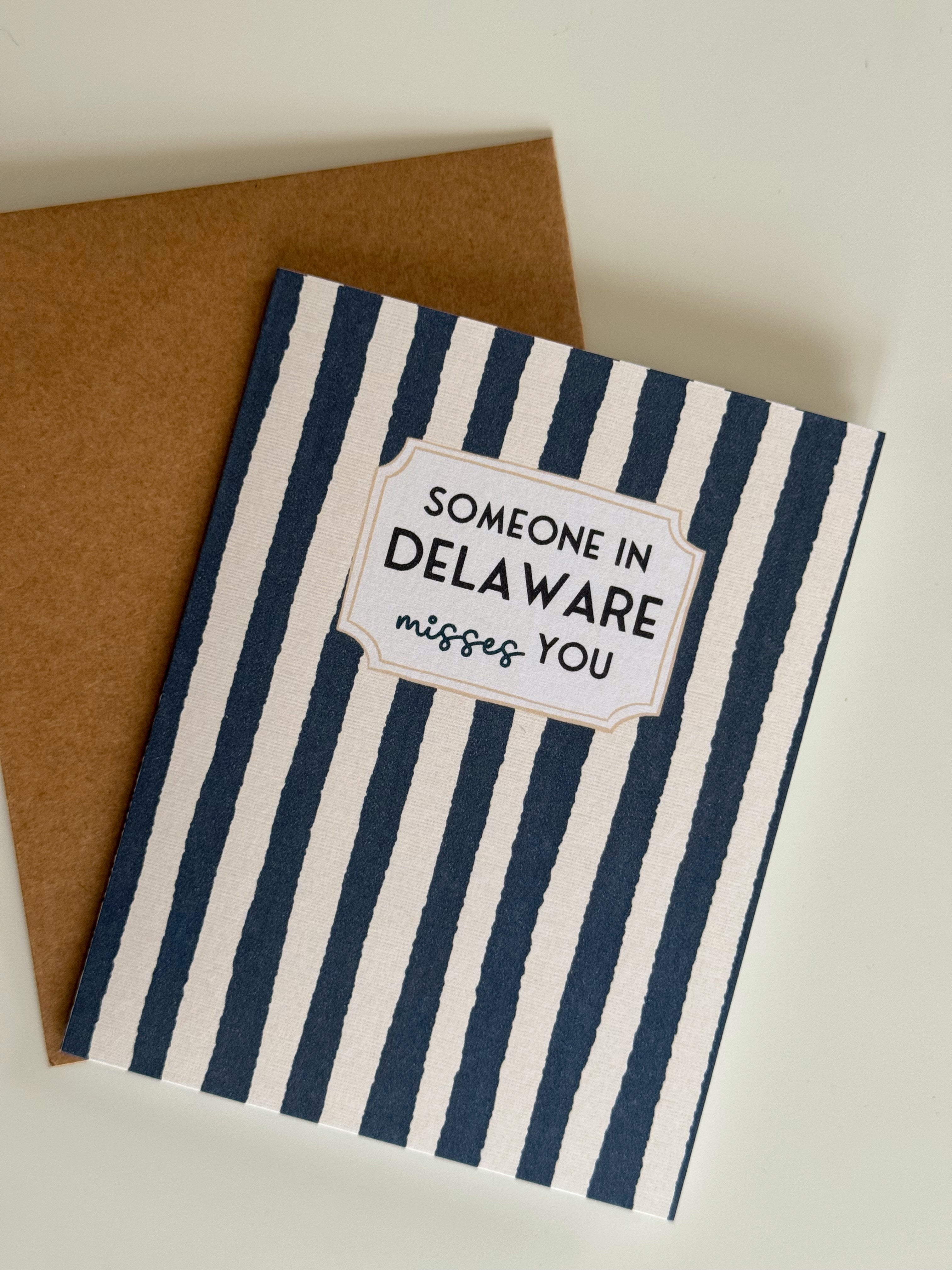 Someone in Delaware MISSES You Card (Stripe)