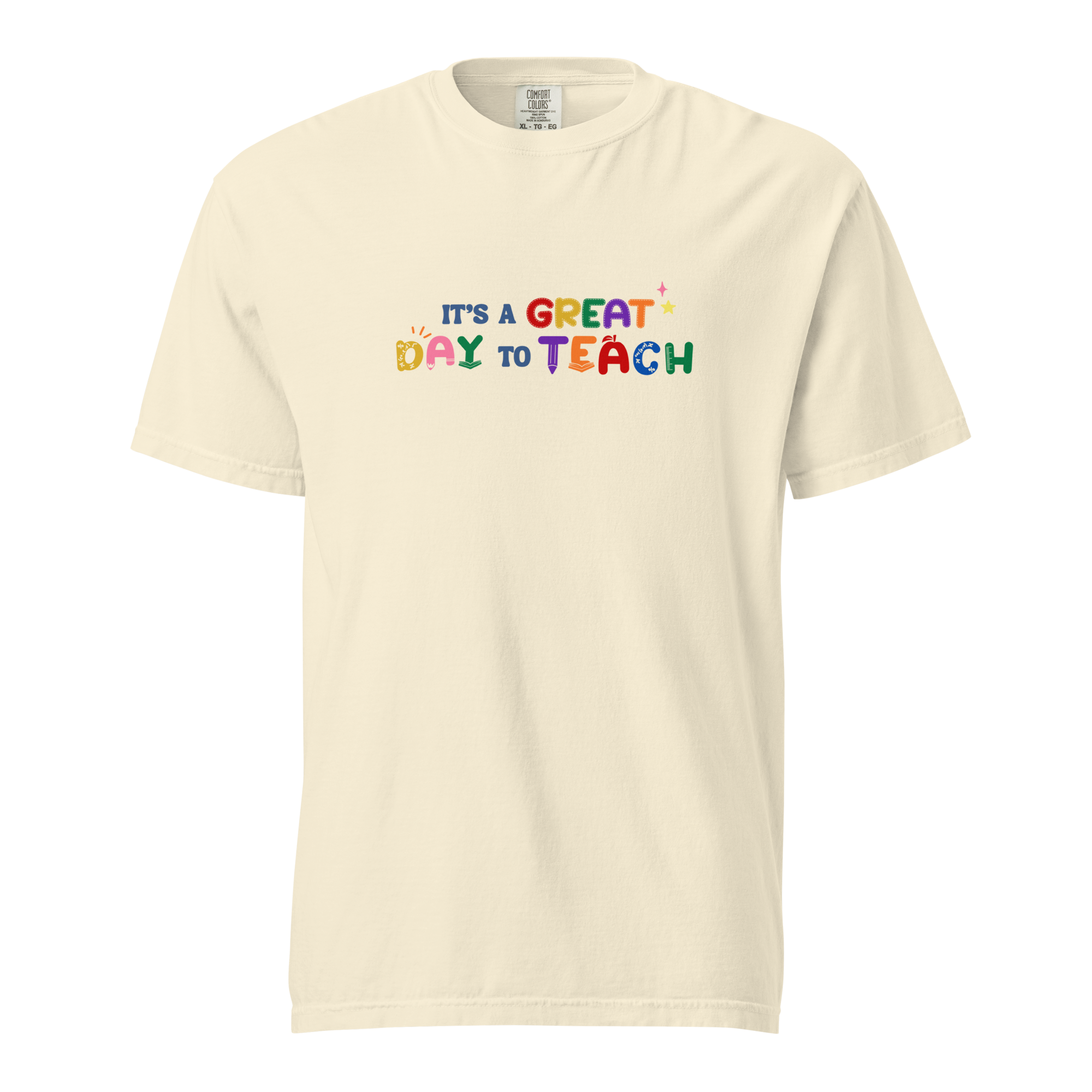 It's a Great Day to Teach Unisex Tee