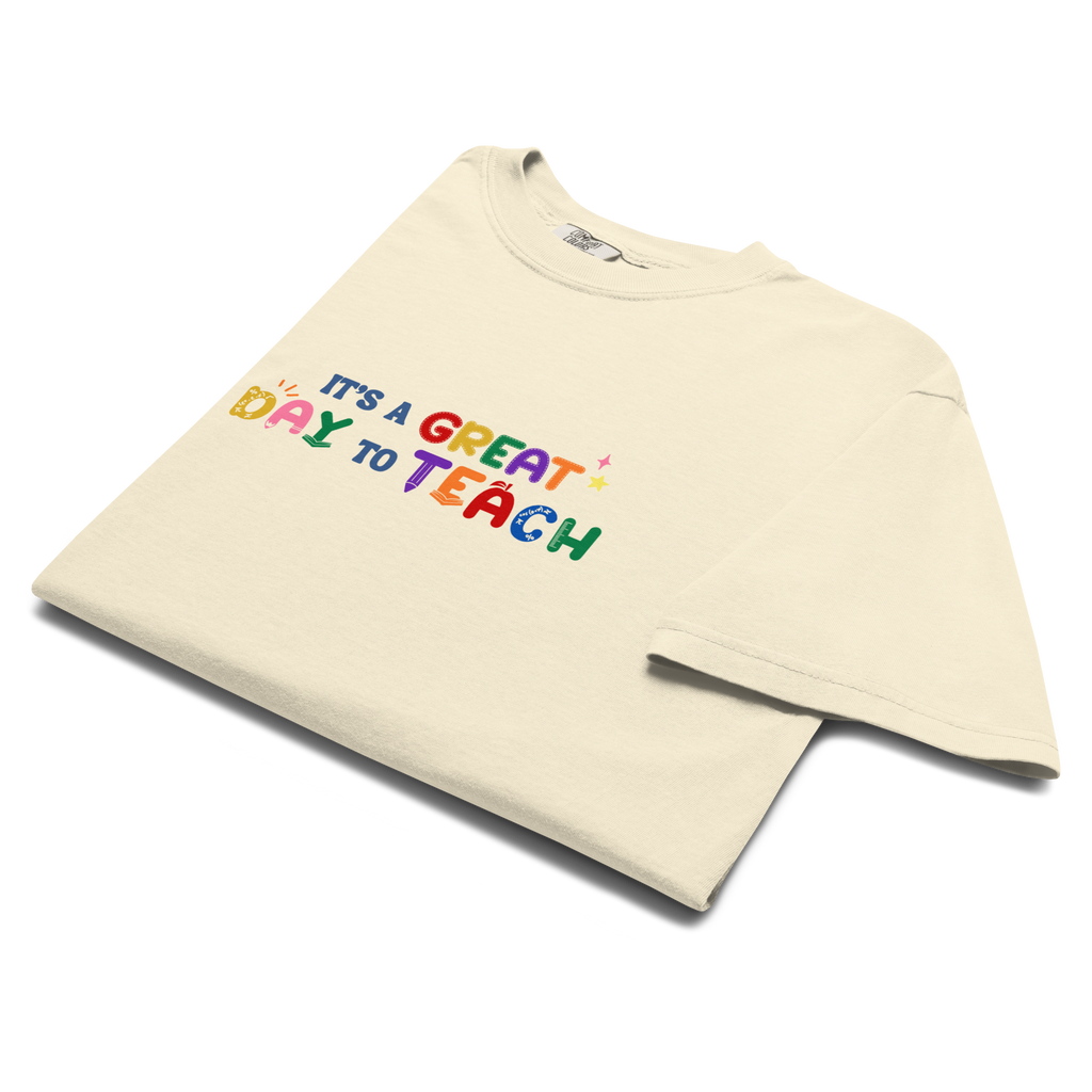 It's a Great Day to Teach Unisex Tee