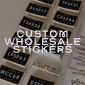 Custom Stickers - WHOLESALE