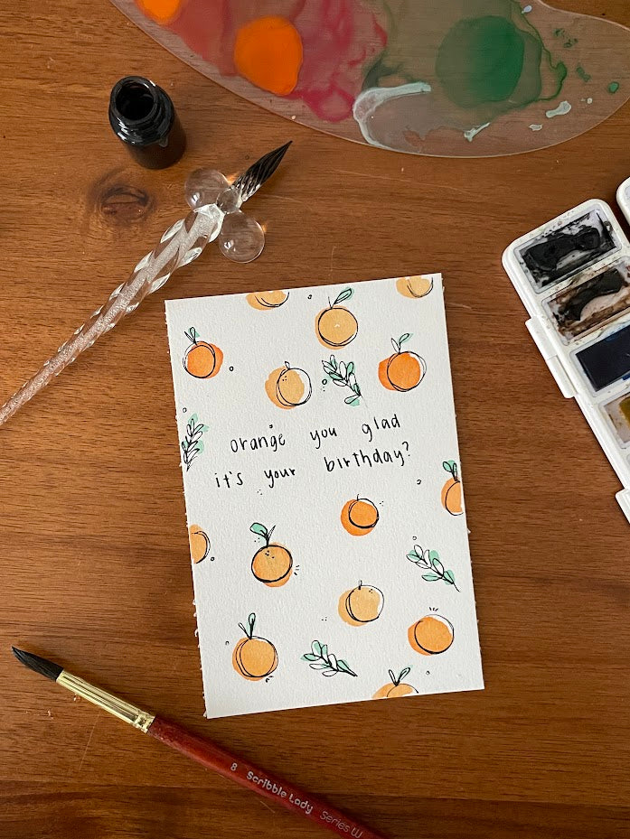 Hand Painted Orange You Glad Card