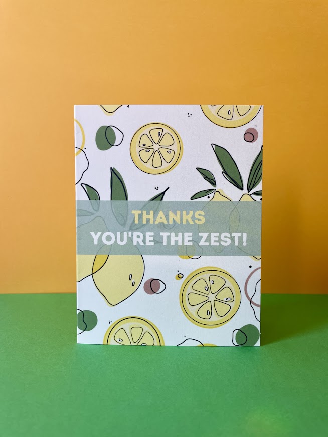 You're the Zest Card