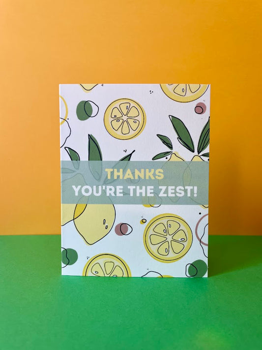 You're the Zest Card