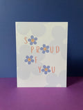 Proud of You Daisy Card