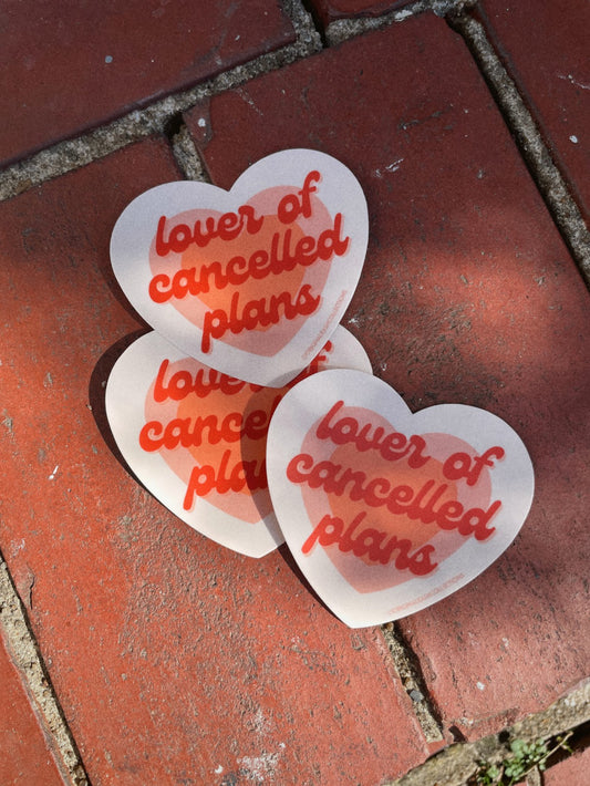 Lover of Cancelled Plans Sticker