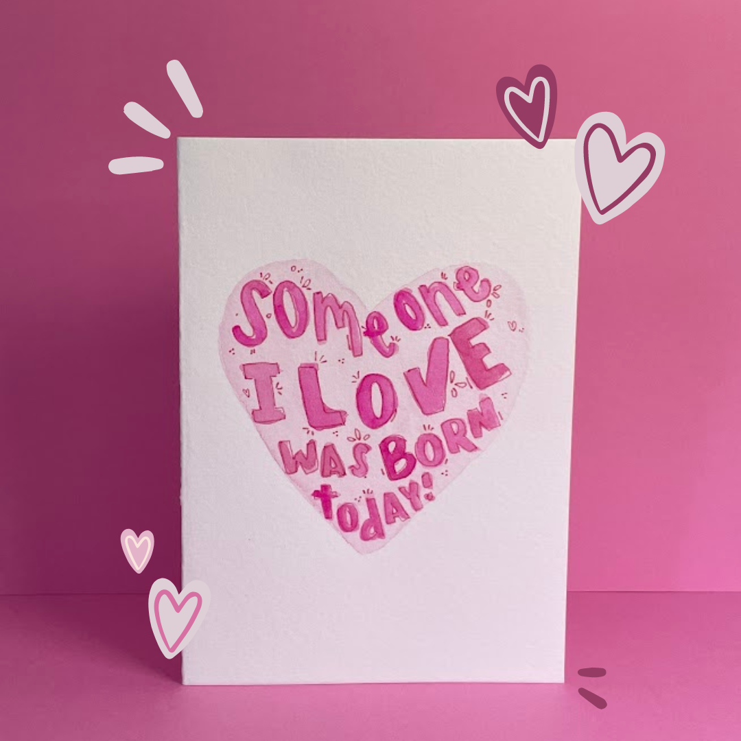 Someone I Love Birthday Card